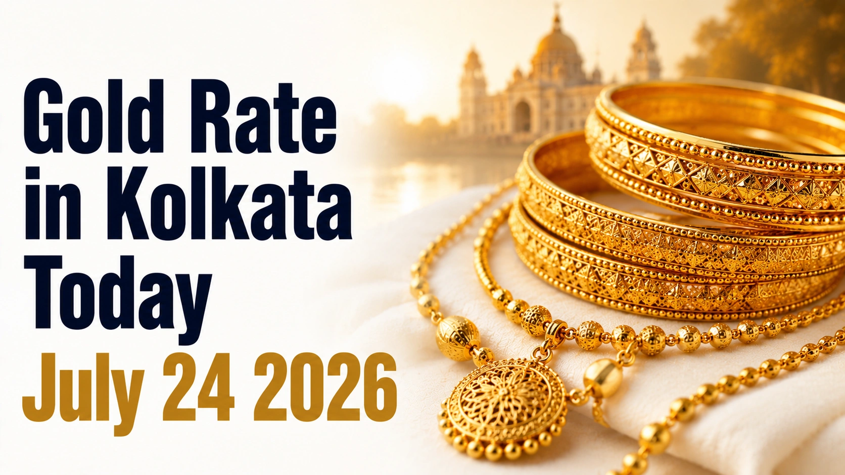 Gold Rate in Kolkata Today, July 24, 2026: 24K Gold Slips to ₹14,617