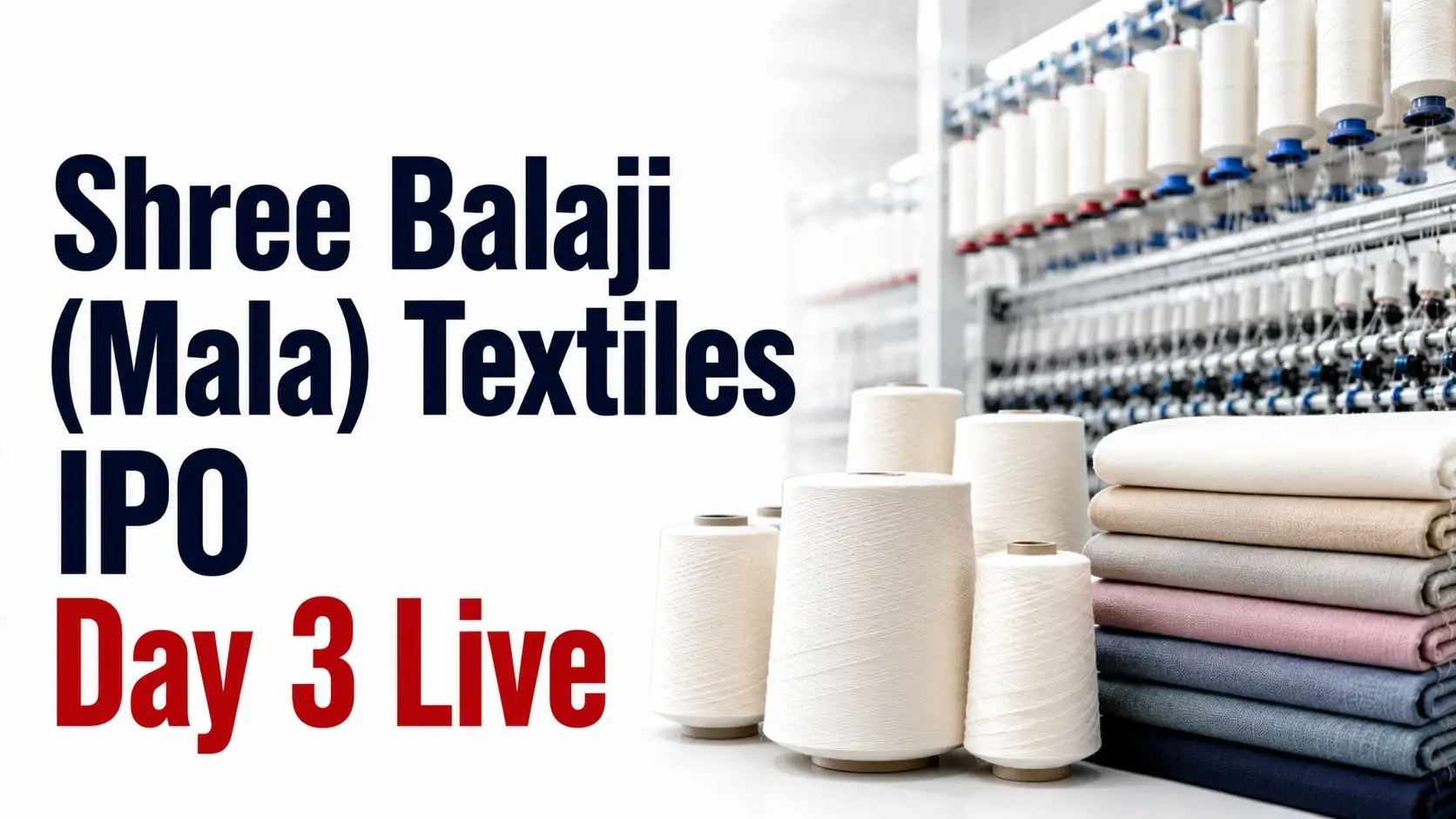 Shree Balaji (Mala) Textiles IPO Day 3 Live: Issue Subscribed 20.51x; Closes Today Evening, Retail Demand Stays Strong