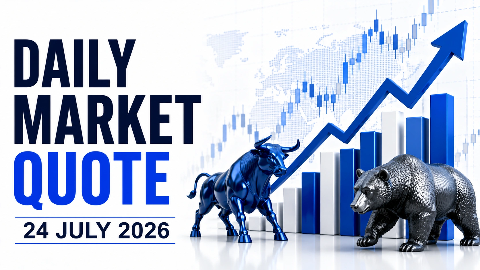  Daily Market Quote - 24 July 2026