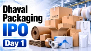 Dhaval Packaging IPO Day 1: Subscription Opens With Early Investor Interest; Retail Leads Initial Bids