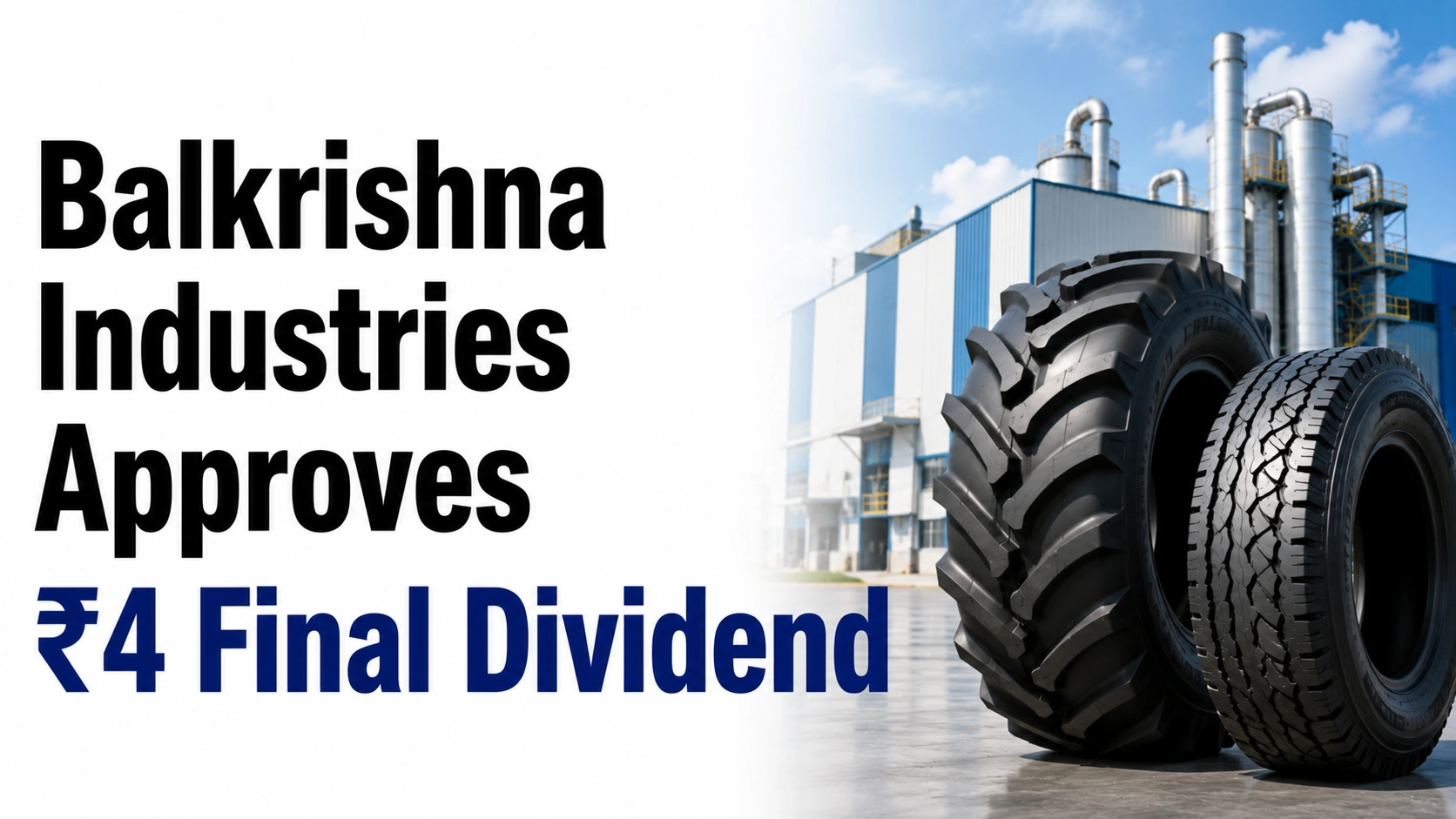Balkrishna Industries Approves ₹4 Final Dividend; Shares Surge Over 7%
