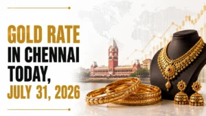 Gold Rate in Chennai Today, July 31, 2026: 24K Gold Rises ₹27 as Bullion Extends Recovery
