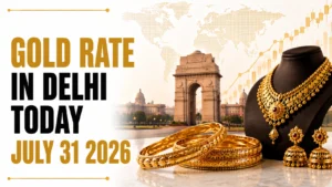 Gold Rate in Delhi Today, July 31, 2026: 24K Gold Climbs ₹27 as Recovery Gains Momentum