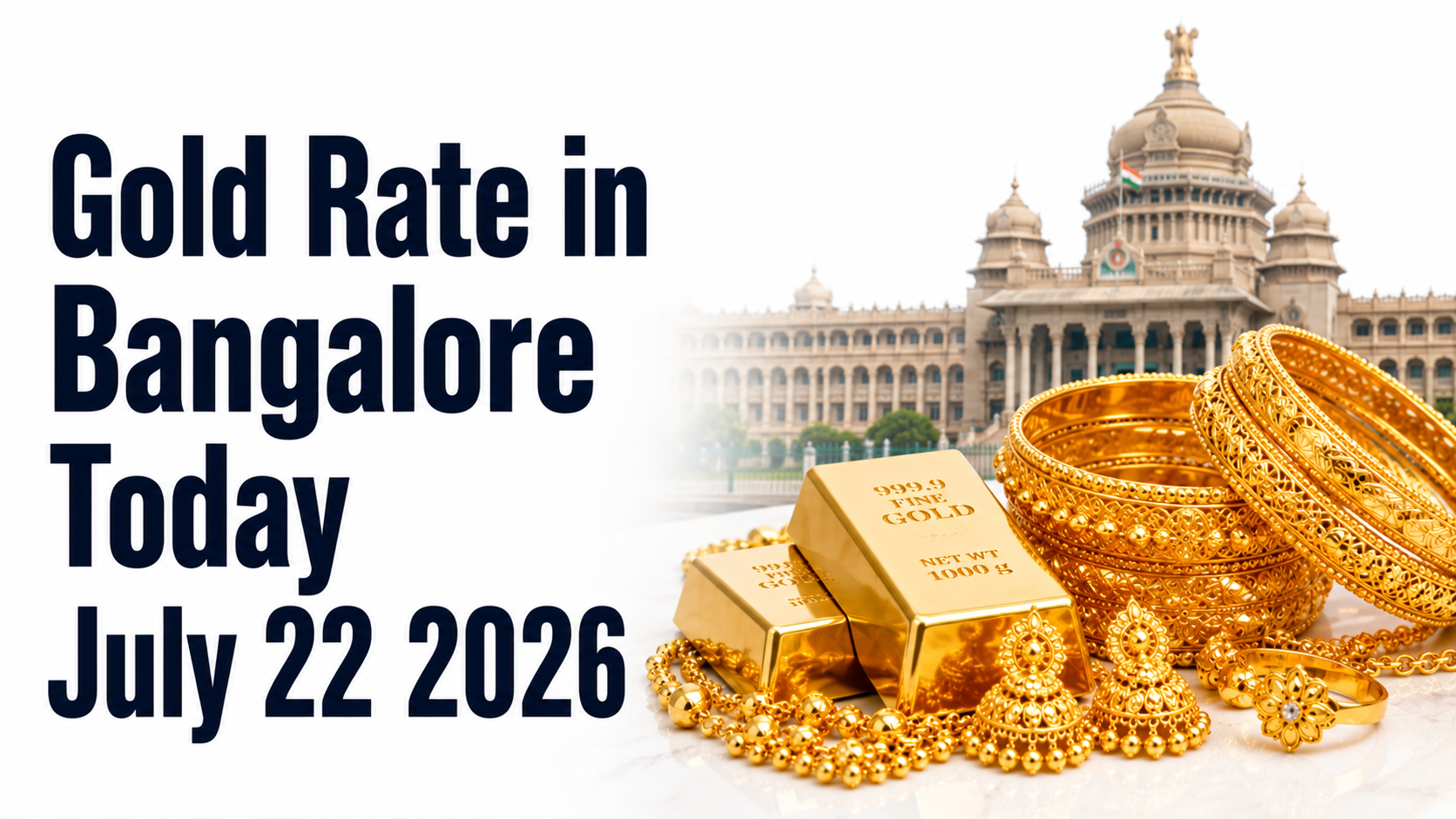Gold Rate in Bangalore Today, July 22, 2026: Gold Jumps Over ₹200 Amid Strong Global Rally