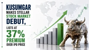Kusumgar Makes Stellar Stock Market Debut, Lists at 37% Premium Over IPO Price