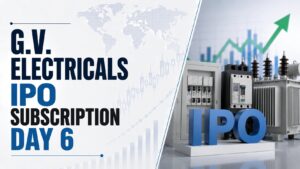 G.V. Electricals IPO Subscription Day 6: Demand crosses 134x as investors rush in on final day; issue closes today
