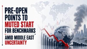 Pre-Open Points To Muted Start For Benchmarks Amid Middle East Uncertainty