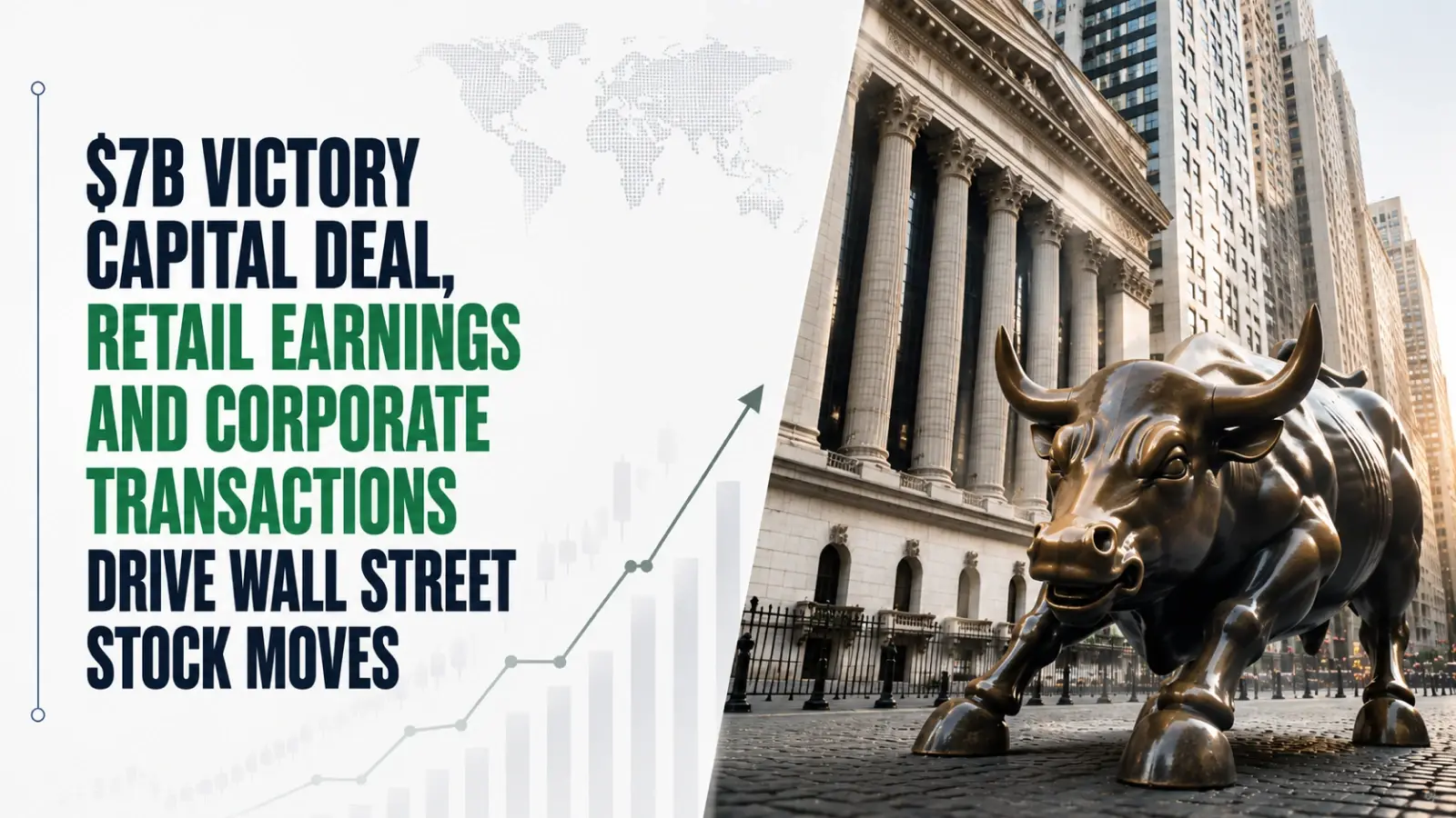 $7B Victory Capital Deal, Retail Earnings and Corporate Transactions Drive Wall Street Stock Moves