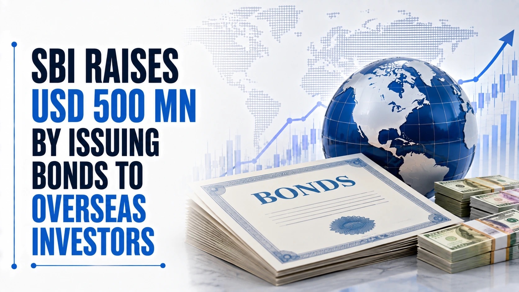 SBI Raises USD 500 Mn by Issuing Bonds to Overseas Investors