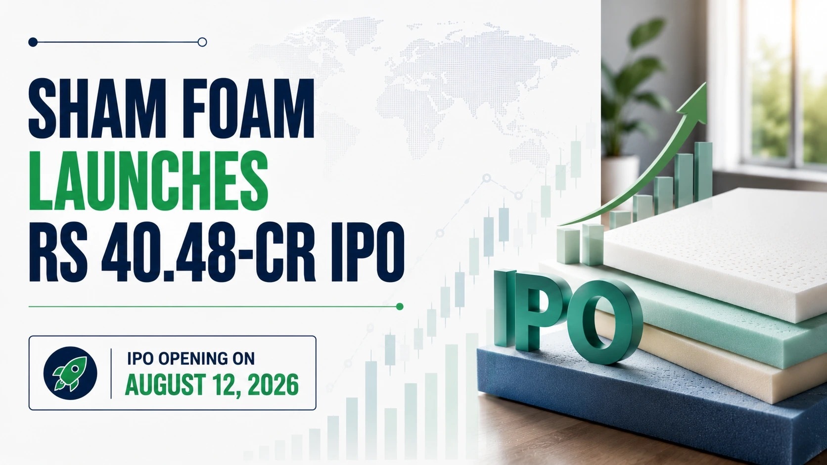 Sham Foam Launches Rs 40.48-cr IPO; Gets 2 PC Subscription on Day 1