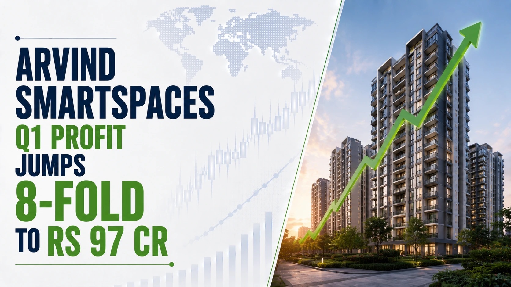 Arvind SmartSpaces Q1 Profit Jumps 8-Fold to Rs 97 Cr