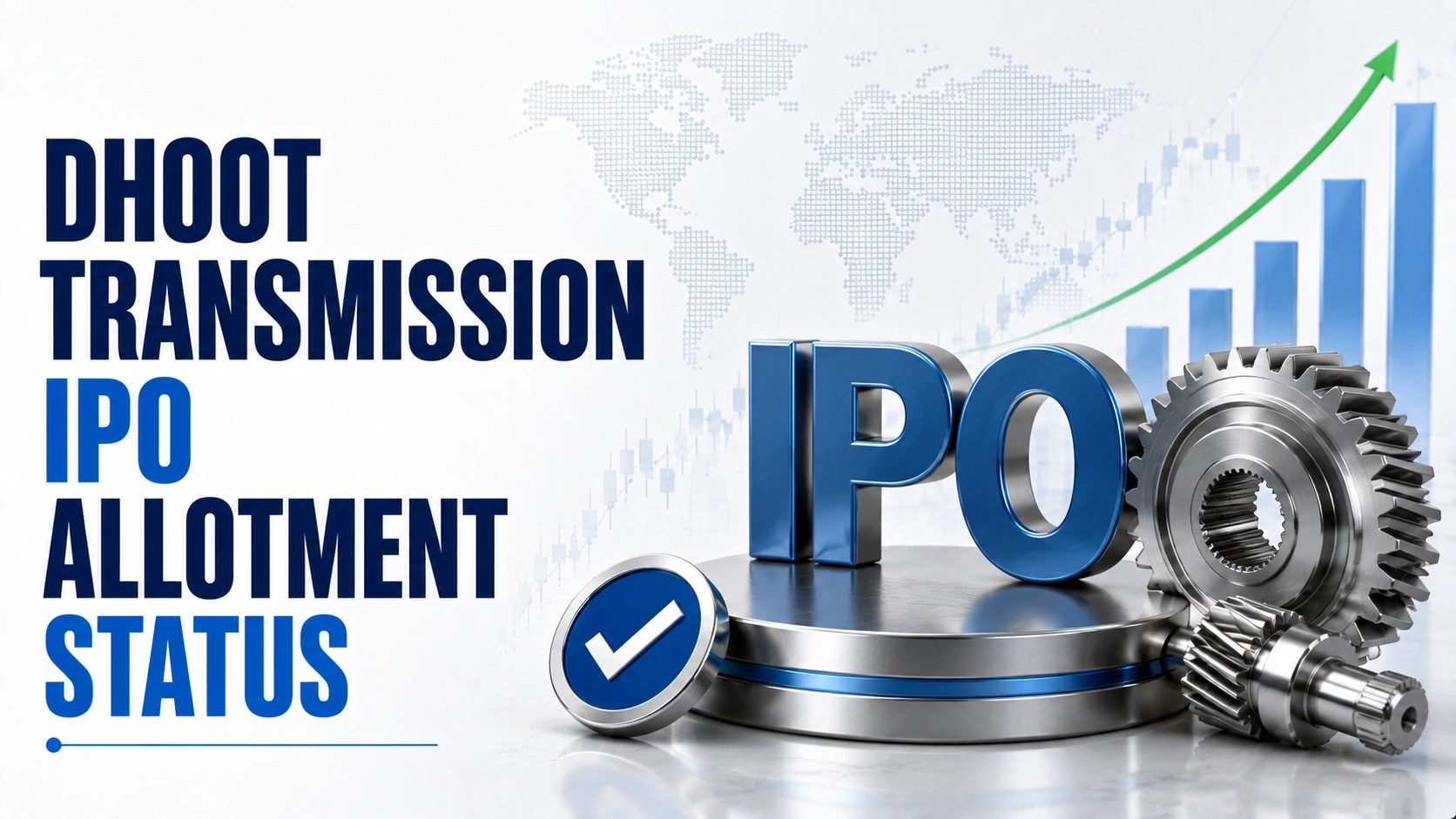 Dhoot Transmission IPO Allotment Status: Check Dhoot Transmission Allotment Status, Subscription Data and Online Share Allocation