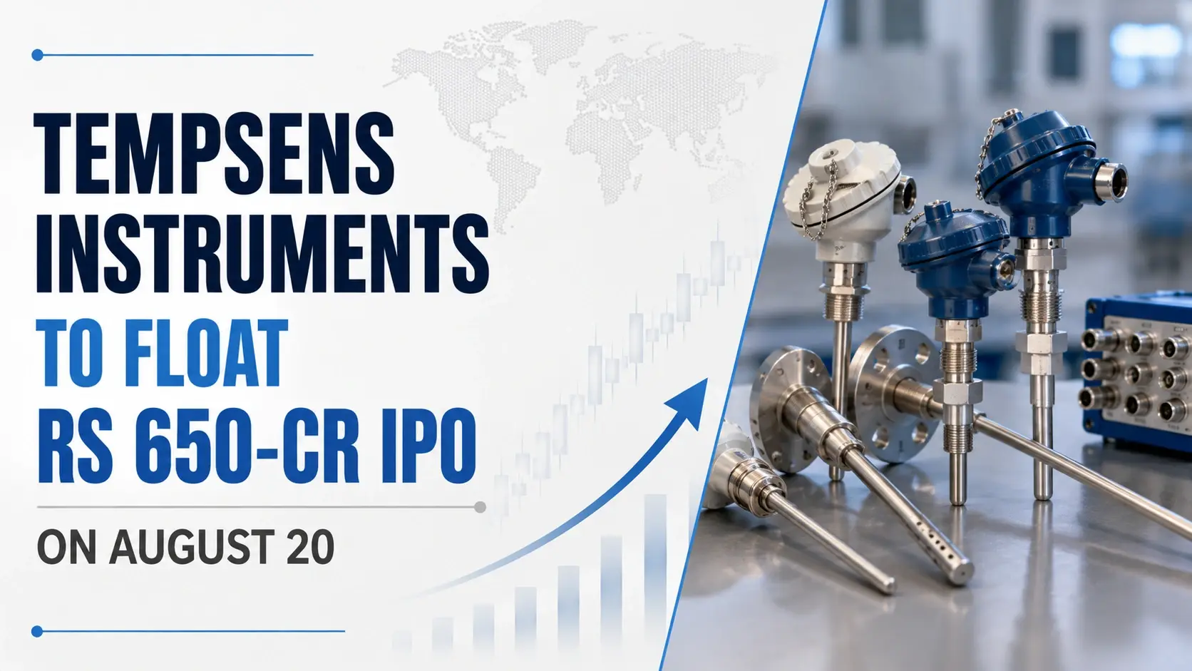 Tempsens Instruments To Float Rs 650-Cr IPO on August 20