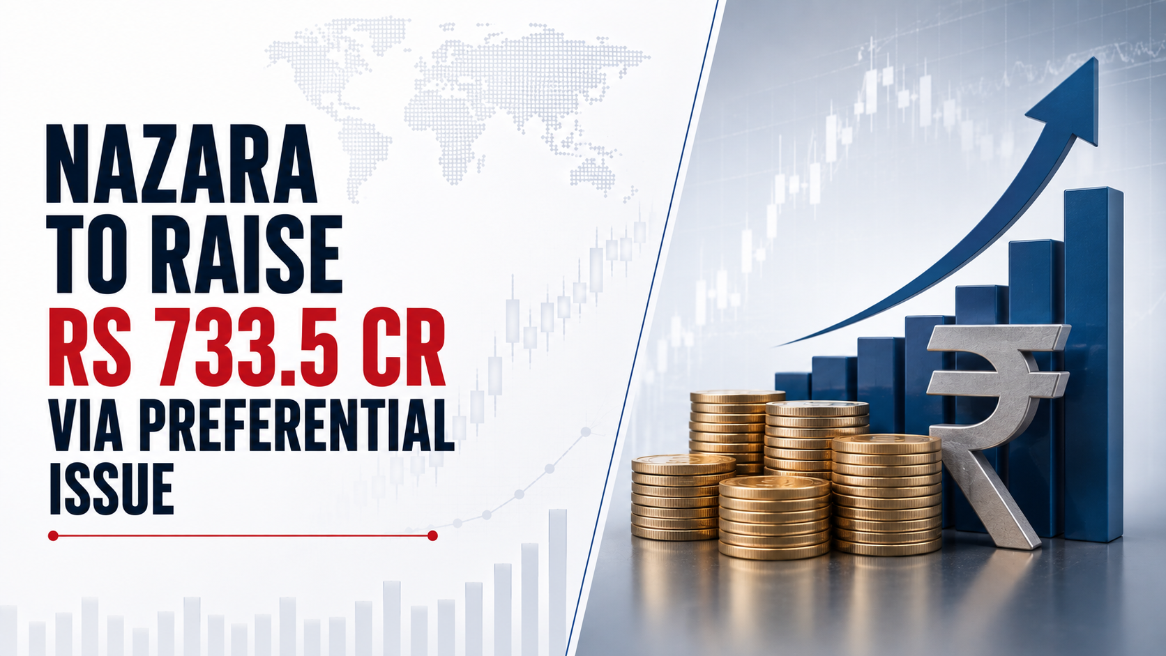 Nazara To Raise Rs 733.5 Cr via Preferential Issue, New CEO To Subscribe Majority Shares