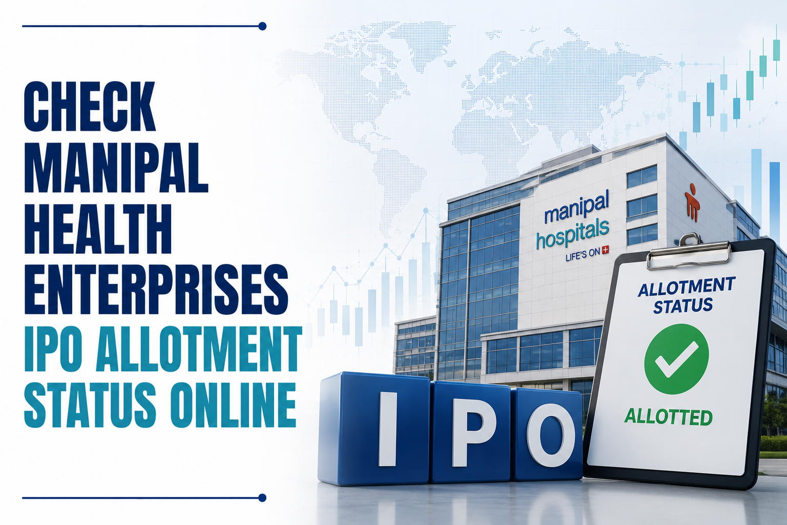 Check Manipal Health Enterprises IPO Allotment Status Online on NSE, BSE and Registrar Website 