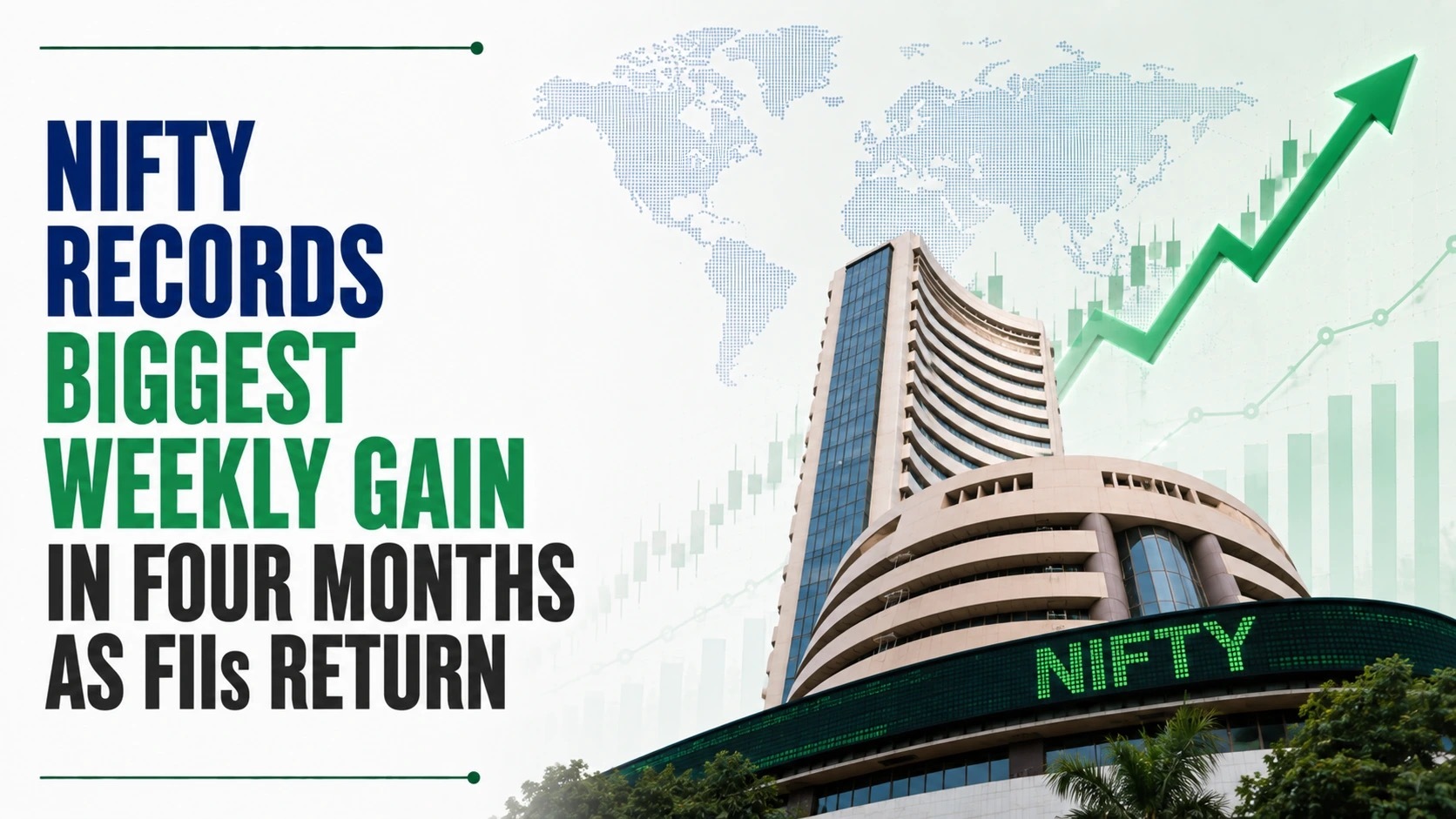 Nifty Records Biggest Weekly Gain in Four Months as FIIs Return; Sensex Closes Above 78,000