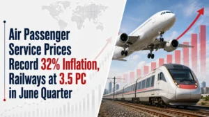 Air Passenger Service Prices Record 32% Inflation, Railways at 3.5 PC in June Quarter