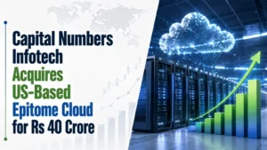 Capital Numbers Infotech Acquires US-Based Epitome Cloud for Rs 40 Crore