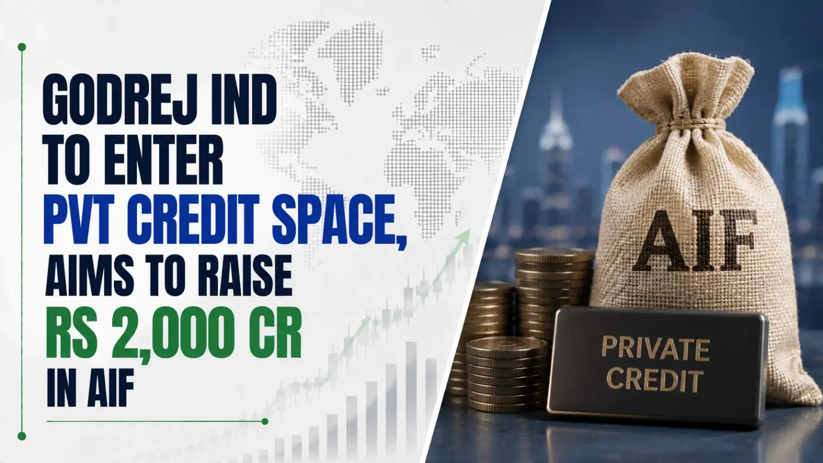 Godrej Ind To Enter Pvt Credit Space, Aims To Raise Rs 2,000 Cr in AIF
