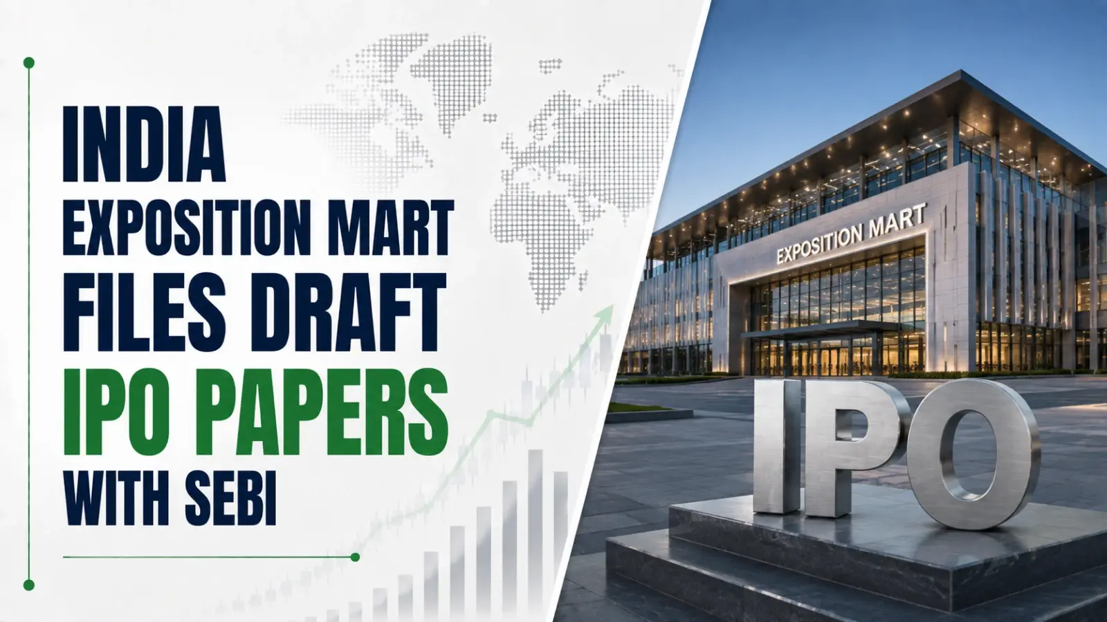 India Exposition Mart Files Draft IPO Papers With Sebi