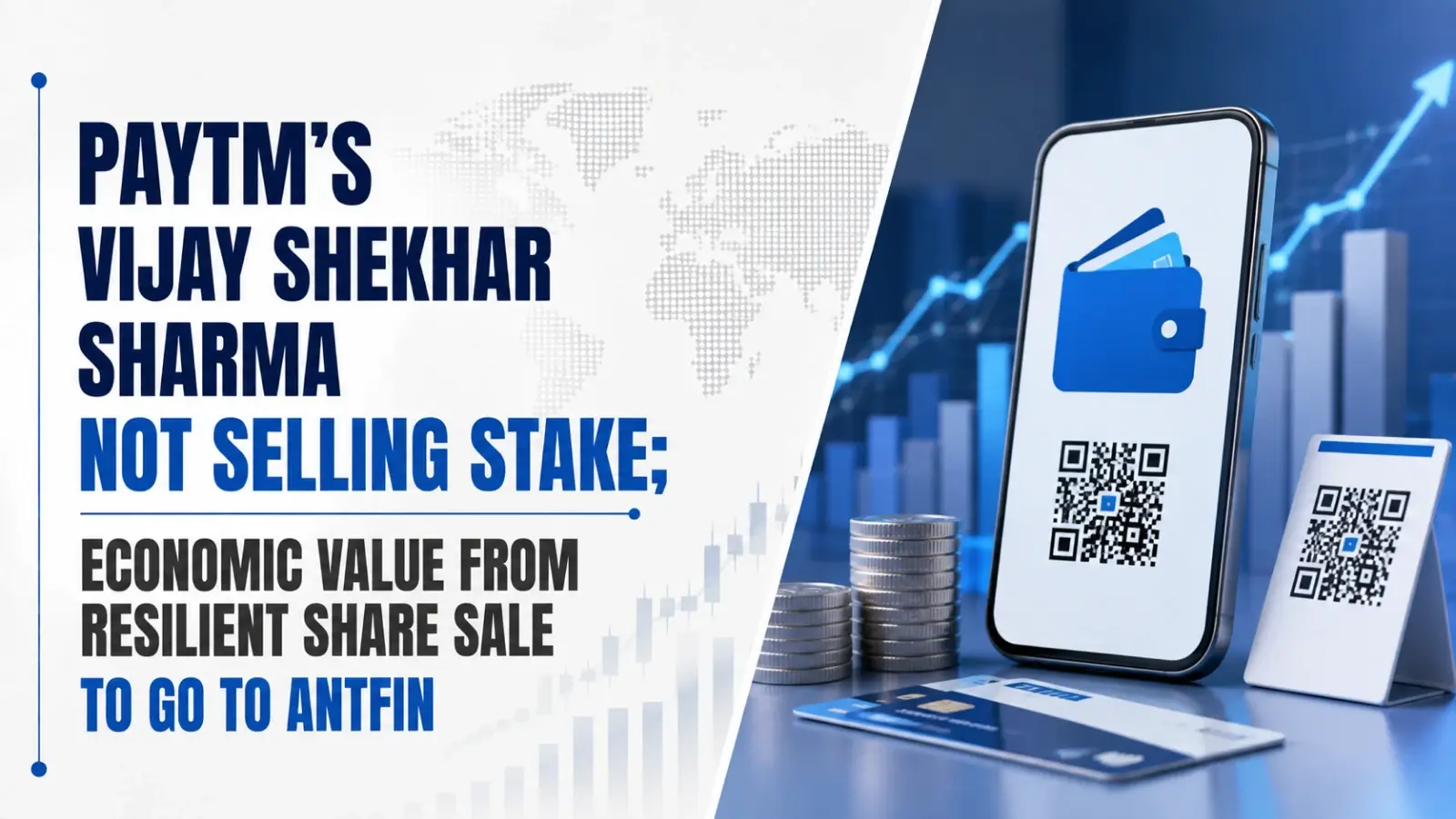 Paytm’s Vijay Shekhar Sharma Not Selling Stake; Economic Value From Resilient Share Sale To Go to Antfin
