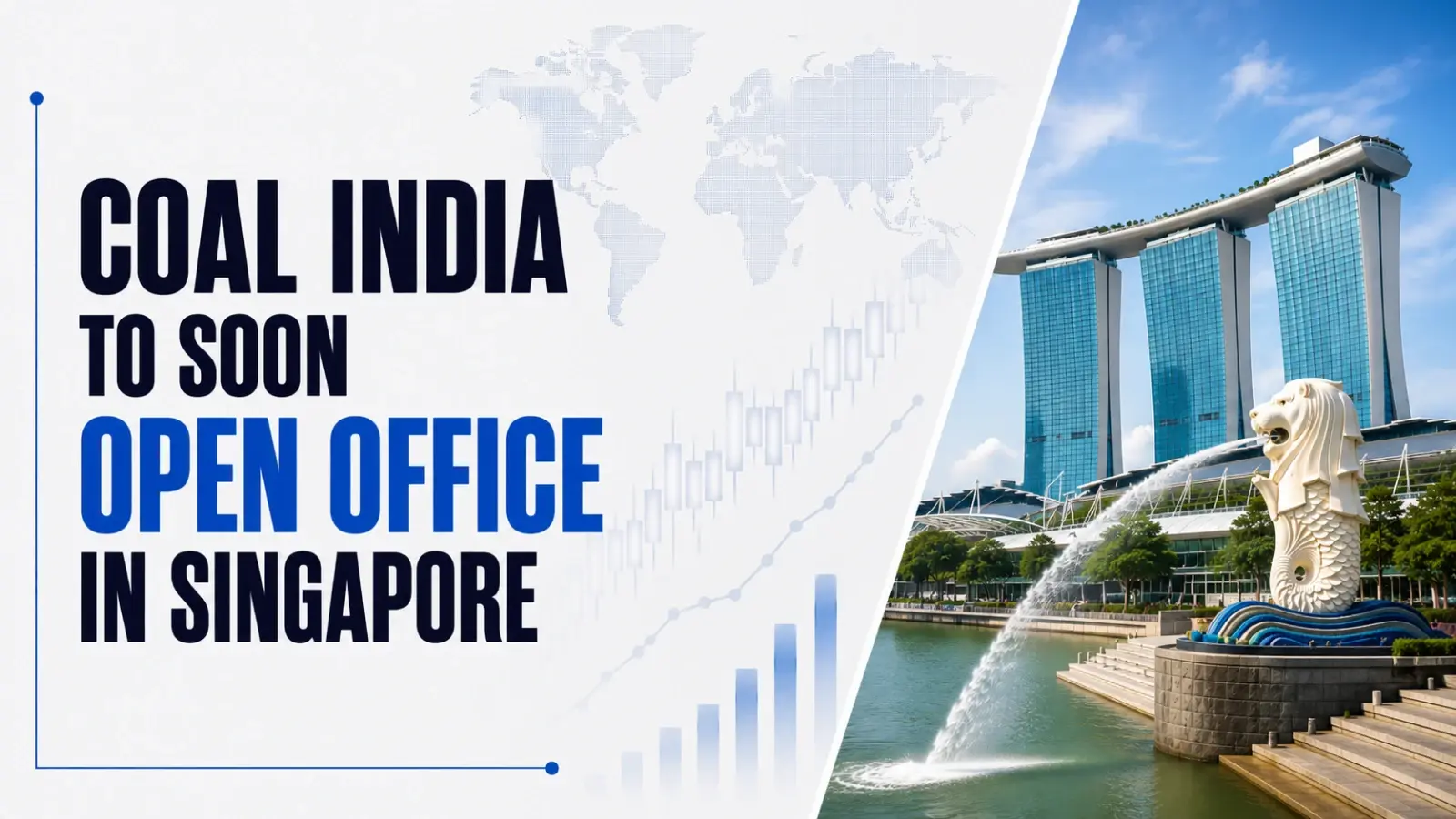 Coal India To Soon Open Office in Singapore