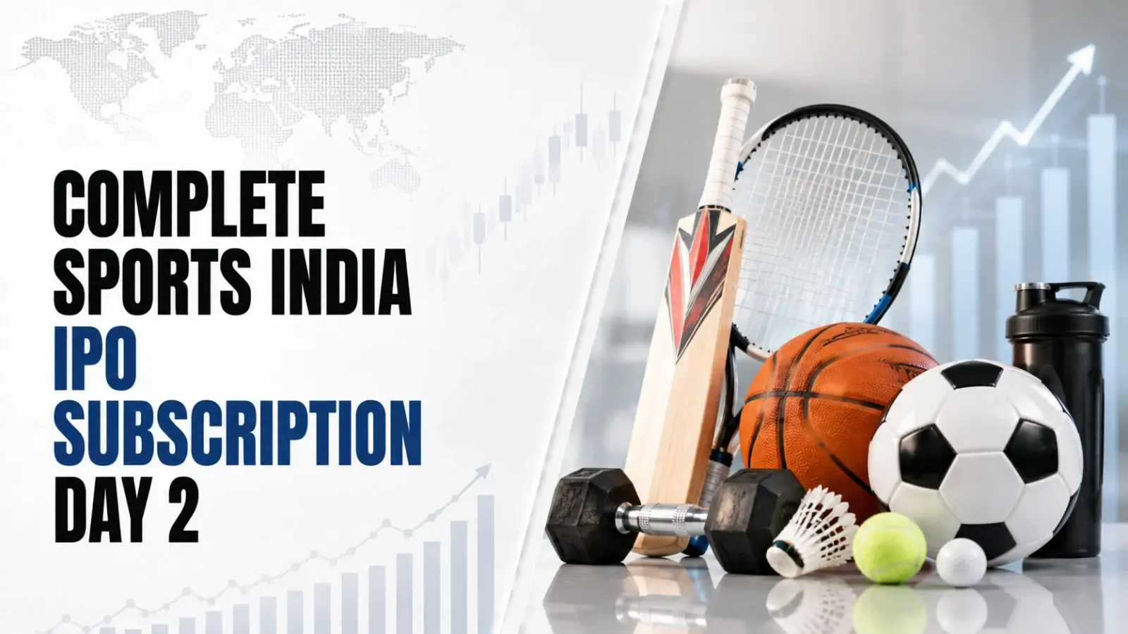Complete Sports & Management India IPO Subscription Day 2