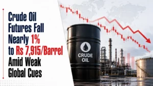 Crude Oil Futures Fall Nearly 1% to Rs 7,915/Barrel Amid Weak Global Cues