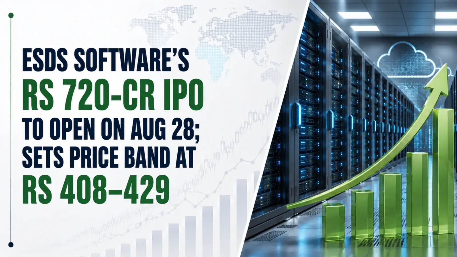 ESDS Software’s Rs 720-Cr IPO To Open on Aug 28; Sets Price Band at Rs 408–429