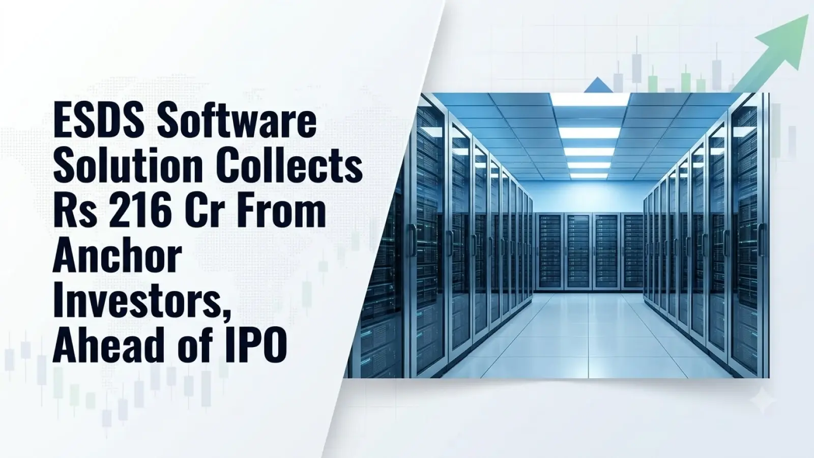 ESDS Software Solution Collects Rs 216 Cr From Anchor Investors, Ahead of IPO