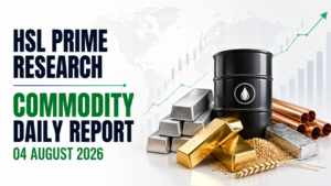 HSL Prime Research Commodity Daily Report: 04 August 2026
