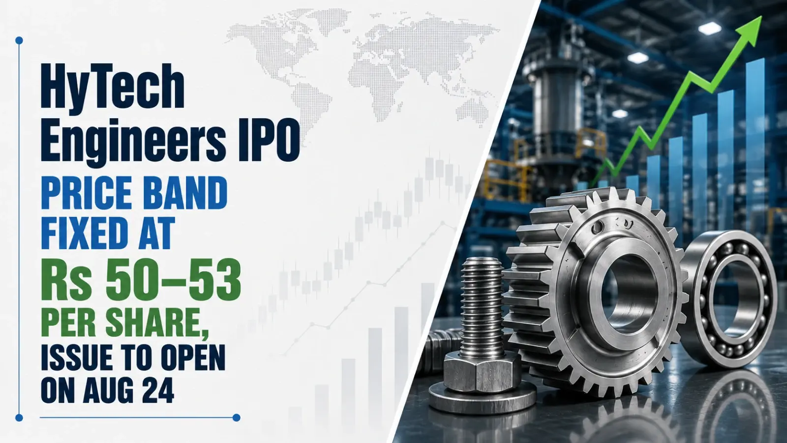 HyTech Engineers IPO Price Band Fixed at Rs 50–53 per Share, Issue To Open on Aug 24