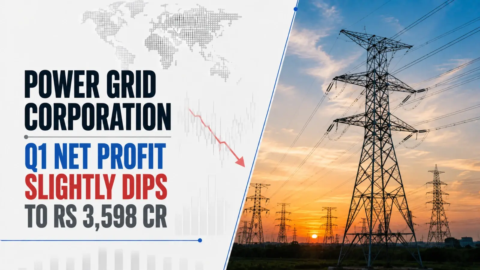 Power Grid Corporation Q1 Net Profit Slightly Dips to Rs 3,598 Cr