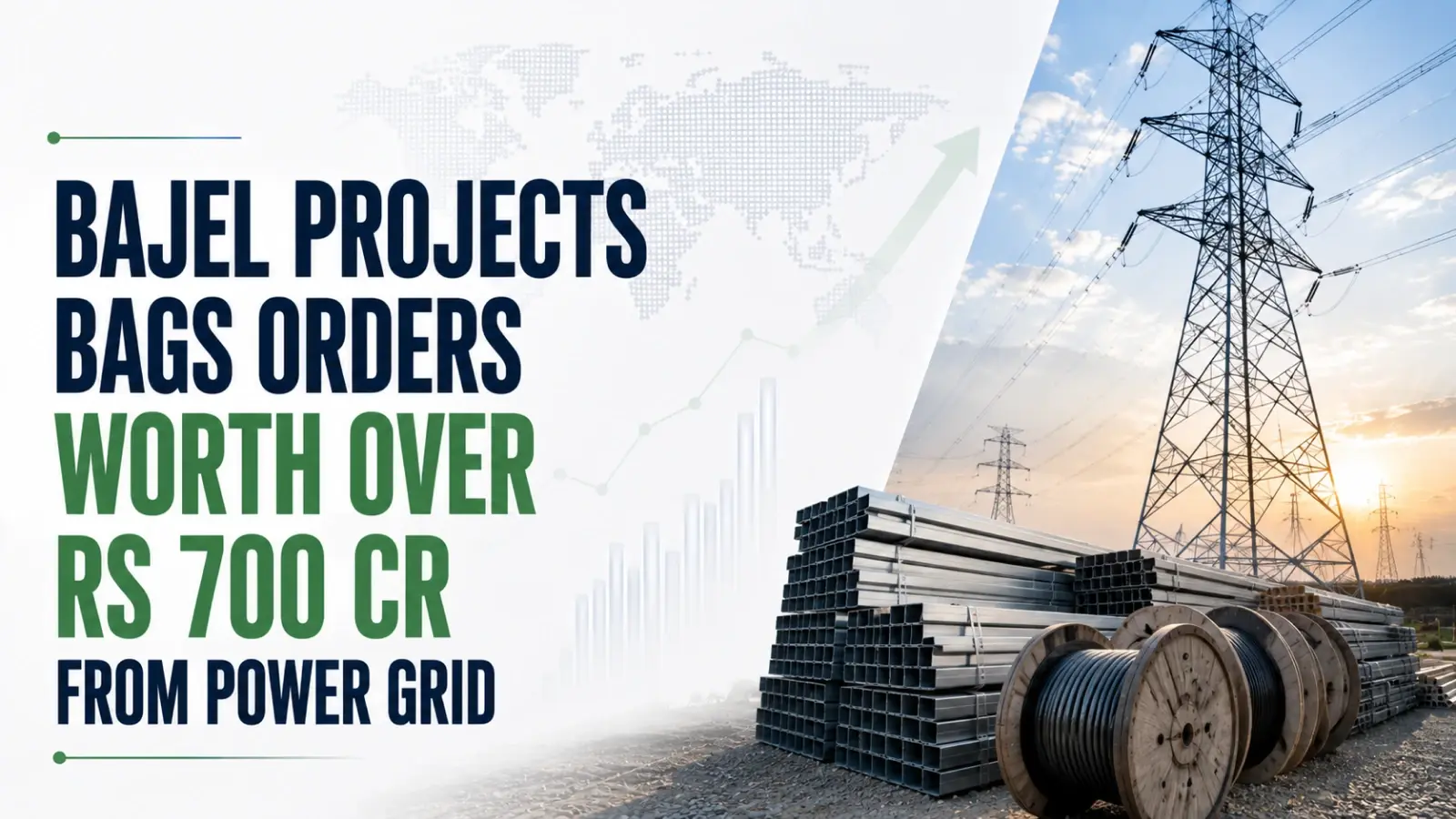 Bajel Projects Bags Orders Worth Over Rs 700 Cr From Power Grid