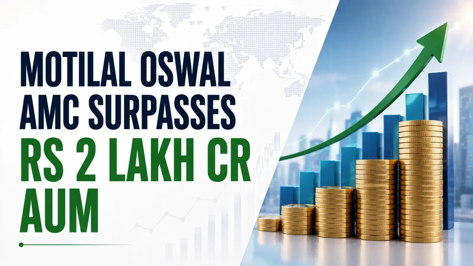 Motilal Oswal AMC Surpasses Rs 2 lakh Cr AUM