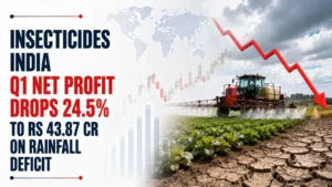 Insecticides India Q1 Net Profit Drops 24.5% to Rs 43.87 Cr on Rainfall Deficit