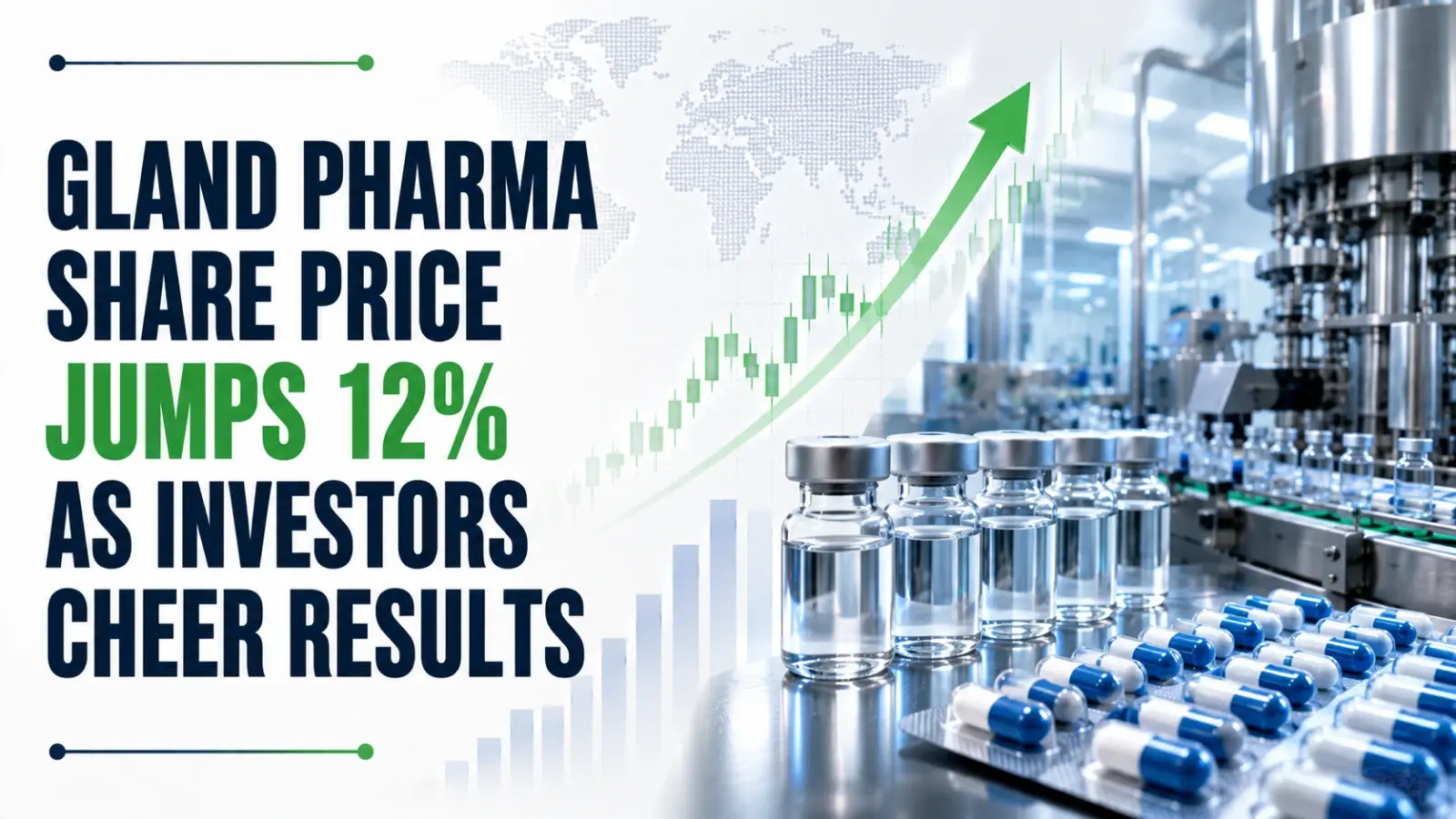 Gland Pharma Share Price Jumps 12% As Investors Cheer Results 