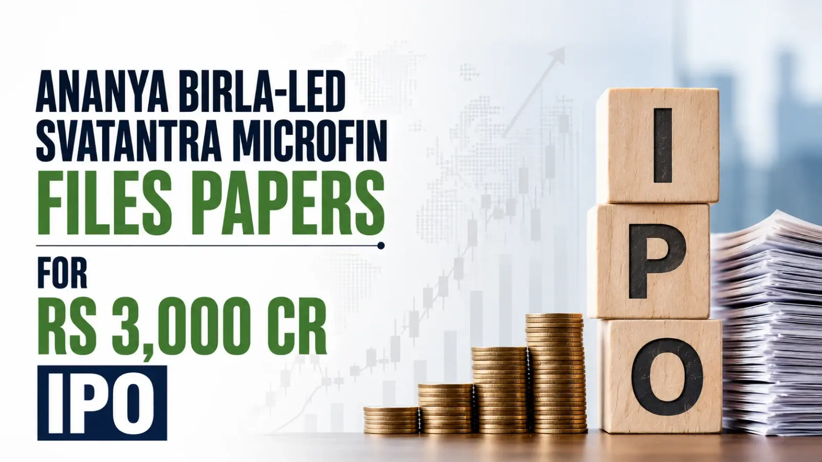 Ananya Birla-Led Svatantra Microfin Files Papers for Rs 3,000 Cr IPO