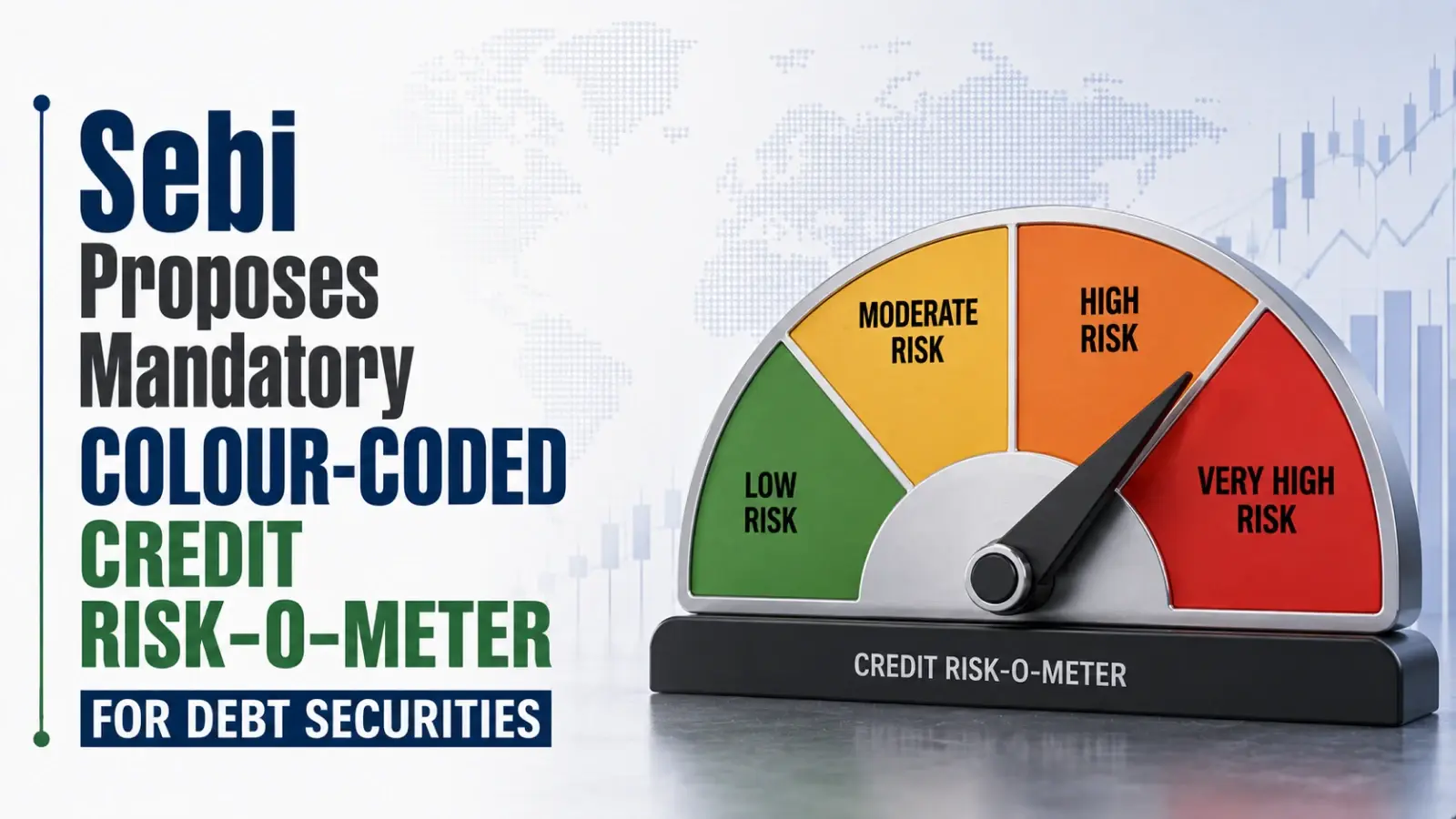 Sebi Proposes Mandatory Colour-Coded Credit Risk-O-Meter for Debt Securities