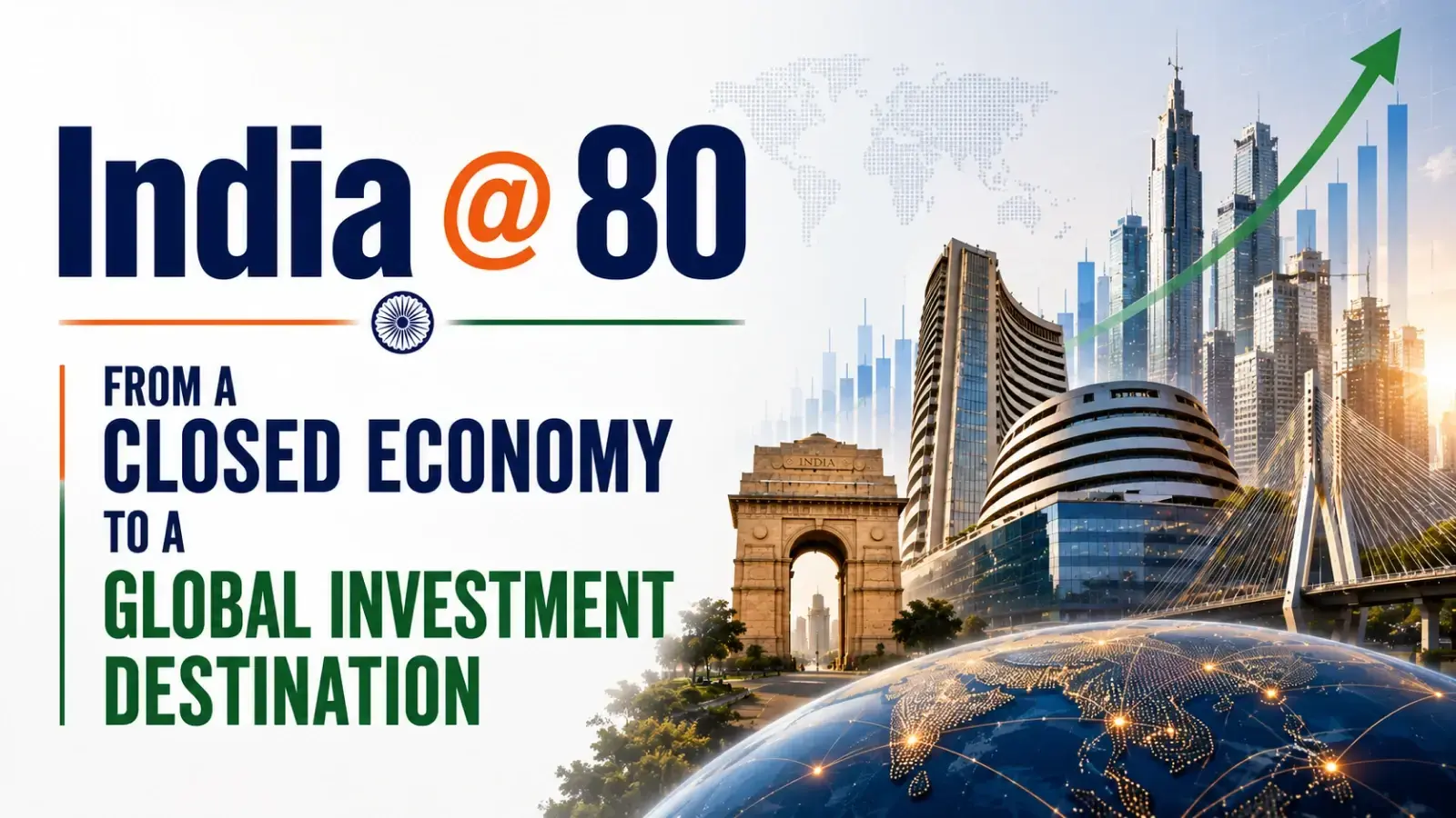 India @ 80: How the Stock Market Tracked India’s Transformation from a Closed Economy to a Global Investment Destination