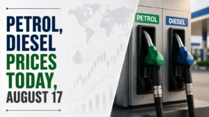 Petrol, Diesel Prices Today, August 17, 2026: Check Latest Fuel Rates In Your City