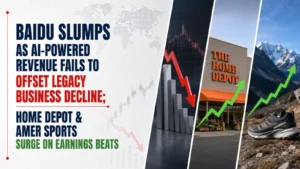 Baidu Slumps as AI-Powered Revenue Fails to Offset Legacy Business Decline; Home Depot & Amer Sports Surge on Earnings Beats