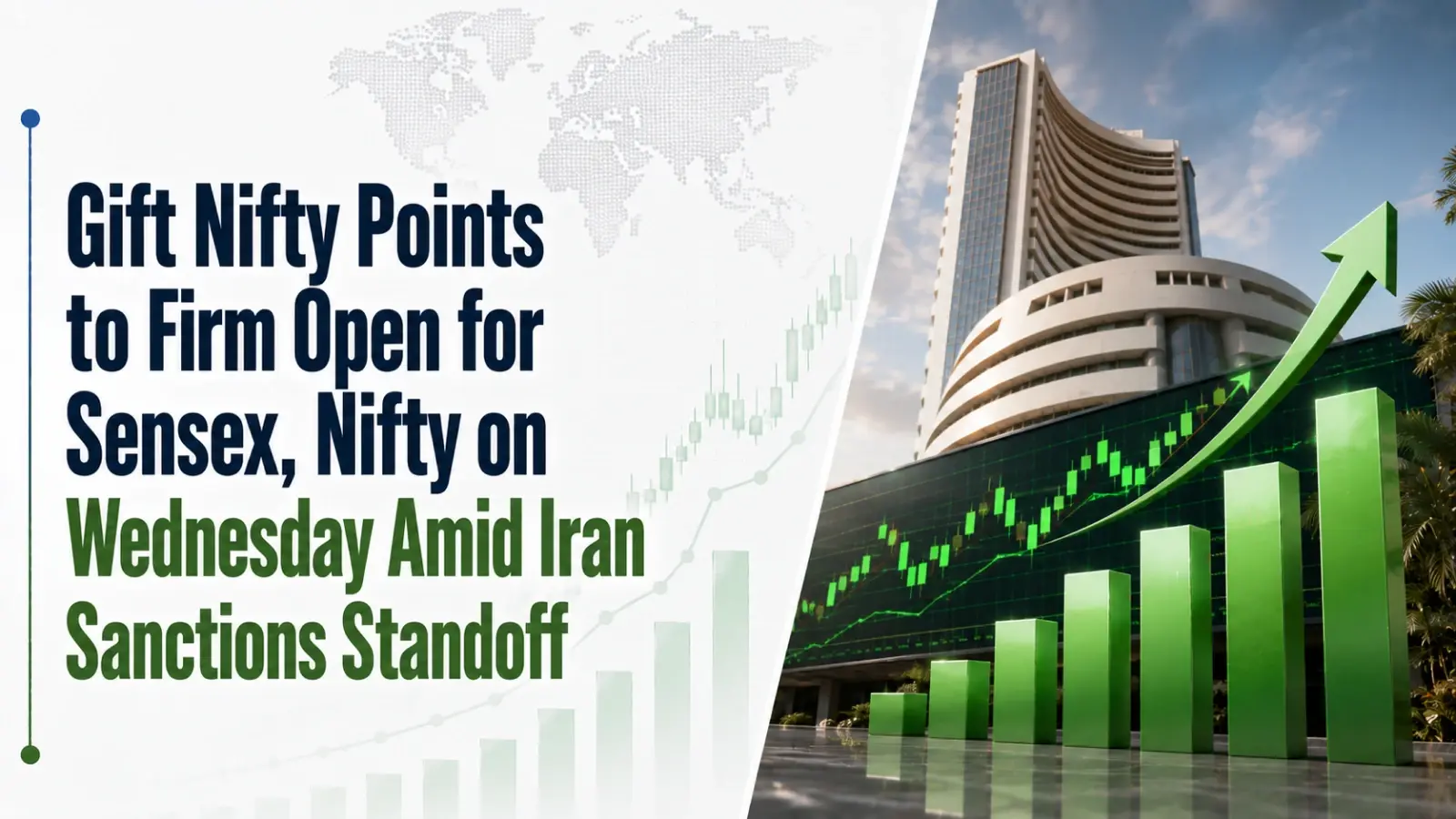 Gift Nifty Points to Firm Open for Sensex, Nifty on Wednesday Amid Iran Sanctions Standoff