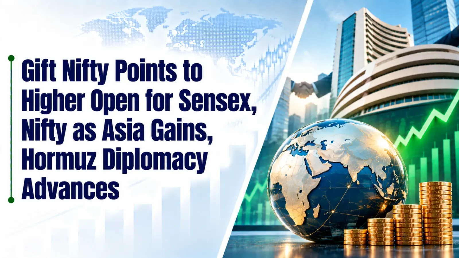 Gift Nifty Points to Higher Open for Sensex, Nifty as Asia Gains, Hormuz Diplomacy Advances