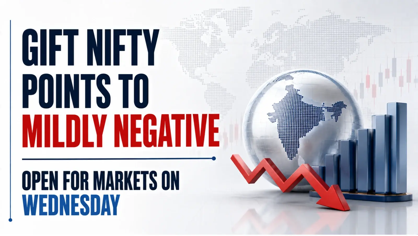 Gift Nifty Points to Mildly Negative Open for Markets on Wednesday 