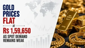 Gold Prices Flat at Rs 1,59,650 as Spot Demand Remains Weak