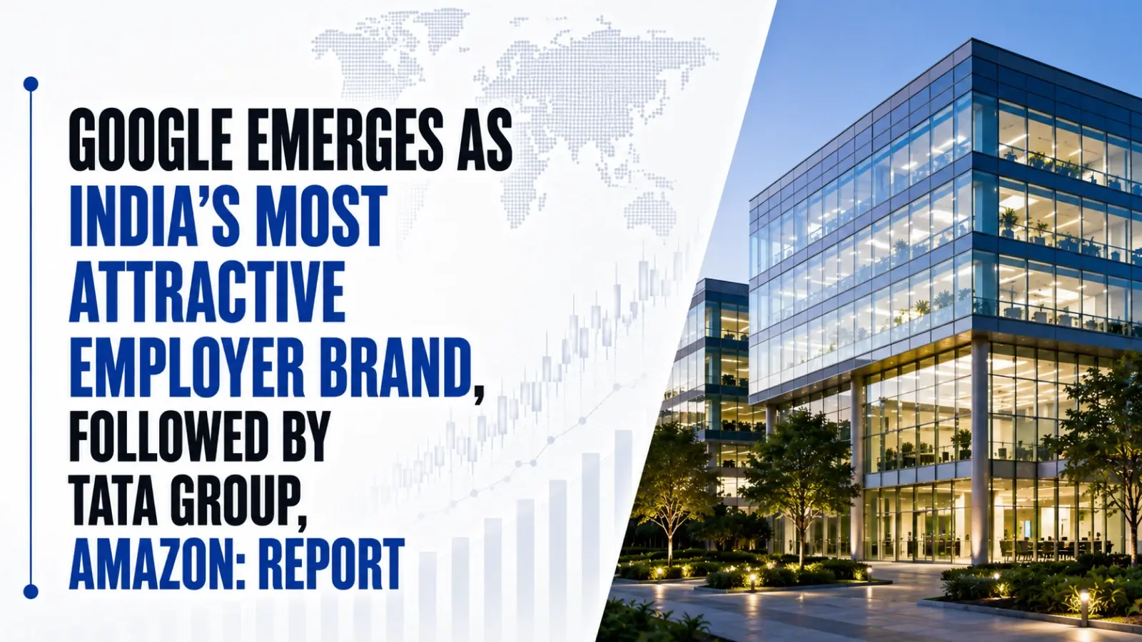 Google Emerges As India’s Most Attractive Employer Brand, Followed by Tata Group, Amazon: Report