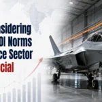 Govt Considering Easing FDI Norms in Defence Sector, Says Official