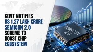 Govt Notifies Rs 1.27 Lakh Crore Semicon 2.0 Scheme To Boost Chip Ecosystem