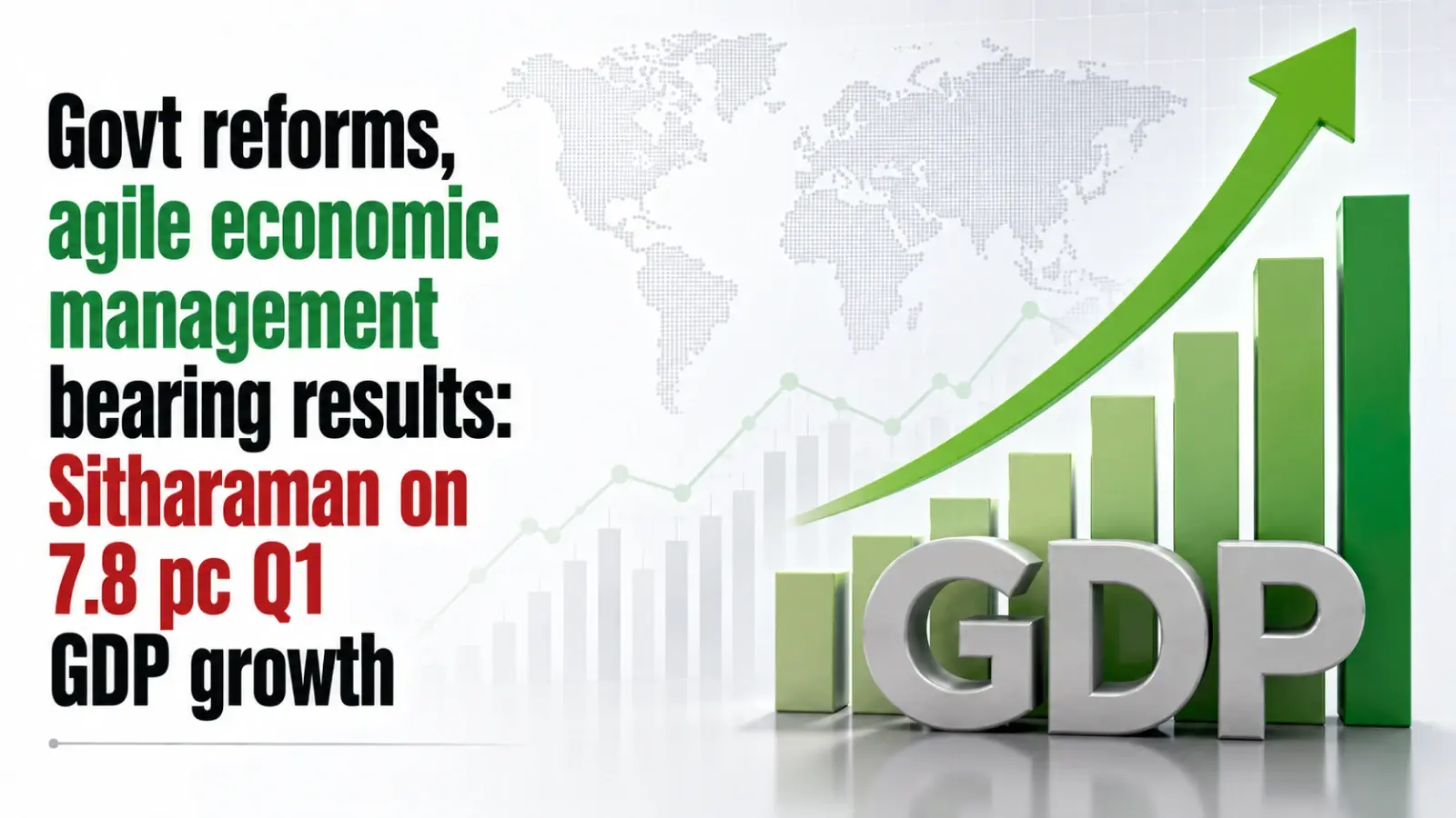 Govt Reforms, Agile Economic Management Bearing Results: Finance Minister Nirmala Sitharaman on 7.8% Q1 GDP Growth